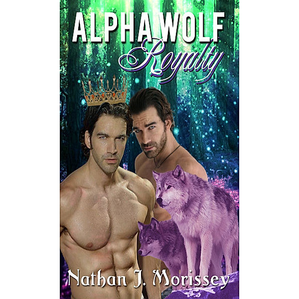 Alpha Wolf Royalty, Nathan J Morissey