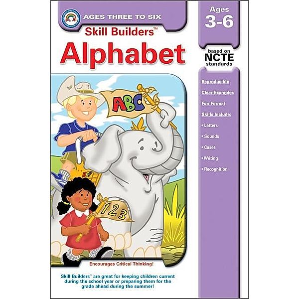 Alphabet, Ages 3 - 6 / Skill Builders(TM), Clareen Arnold