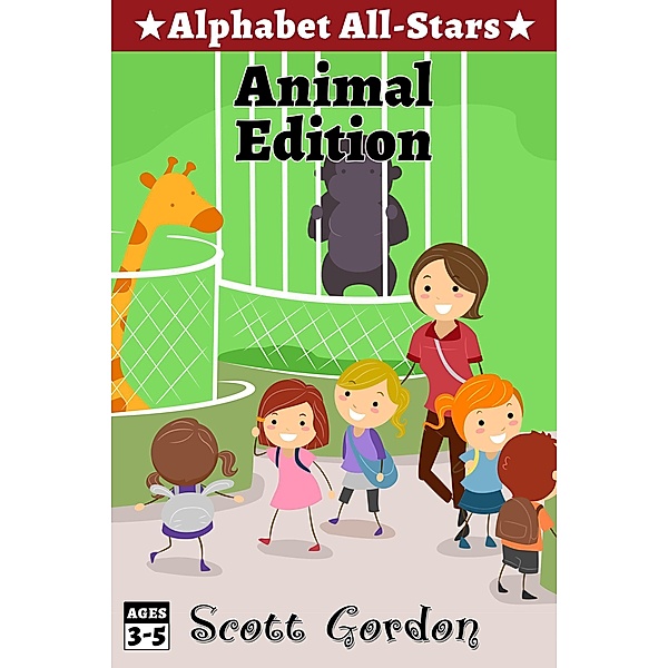Alphabet All-Stars: Animal Edition, Scott Gordon