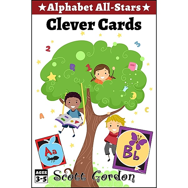 Alphabet All-Stars: Clever Cards / Alphabet All-Stars, Scott Gordon