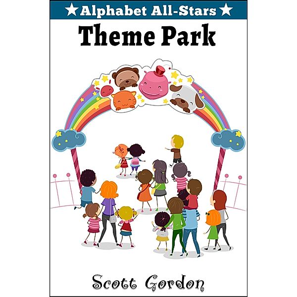 Alphabet All-Stars: Theme Park / Alphabet All-Stars, Scott Gordon