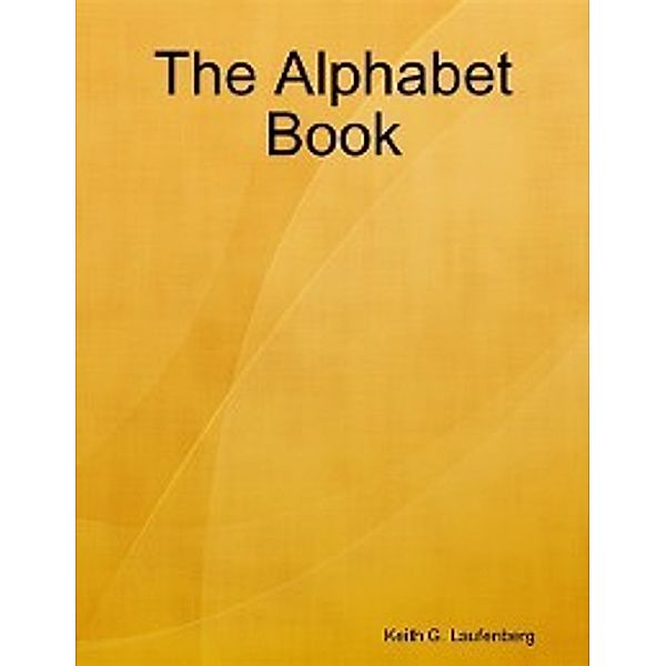 Alphabet Book, Keith G. Laufenberg