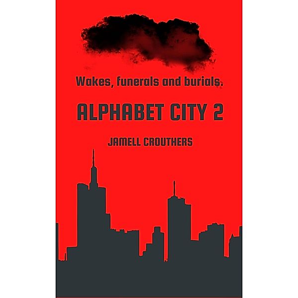 Alphabet City 2 / Alphabet City, Jamell Crouthers