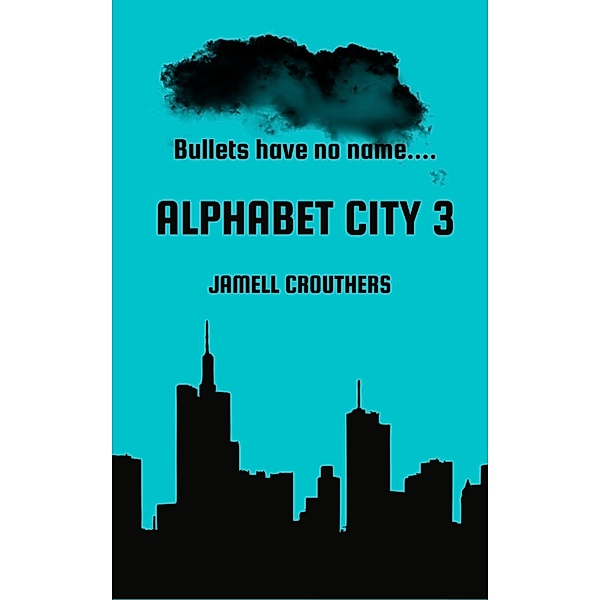 Alphabet City 3 / Alphabet City, Jamell Crouthers