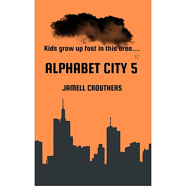 Alphabet City 5 / Alphabet City, Jamell Crouthers