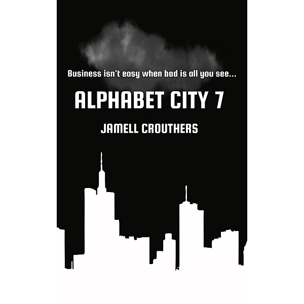 Alphabet City 7 / Alphabet City, Jamell Crouthers