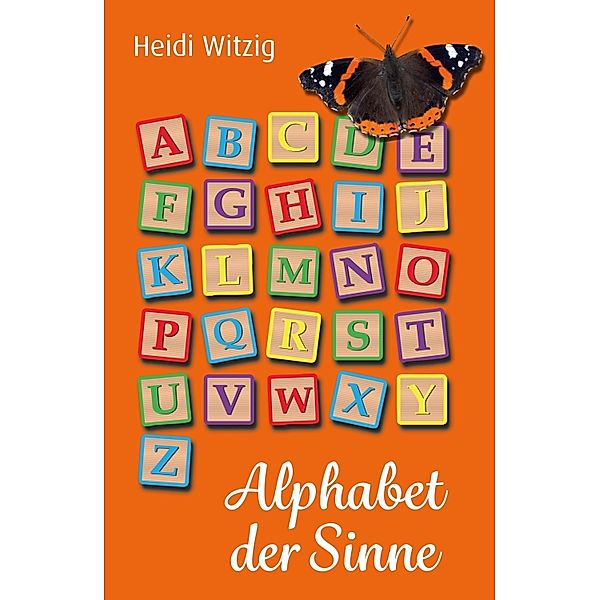 Alphabet der Sinne, Heidi Witzig