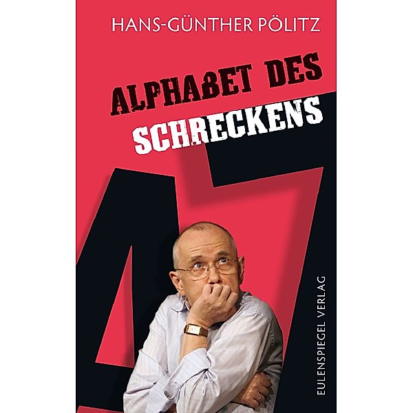 Alphabet des Schreckens, Hans-Günther Pölitz