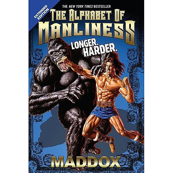 Alphabet of Manliness (revised and updated), Maddox