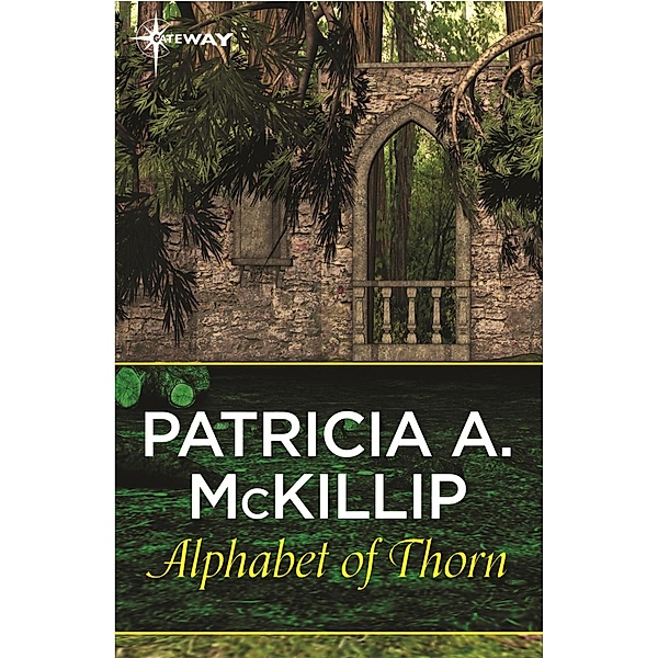 Alphabet of Thorn, Patricia A. McKillip