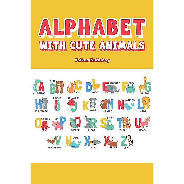 Alphabet With Cute Animals, Volkan Kutlubay