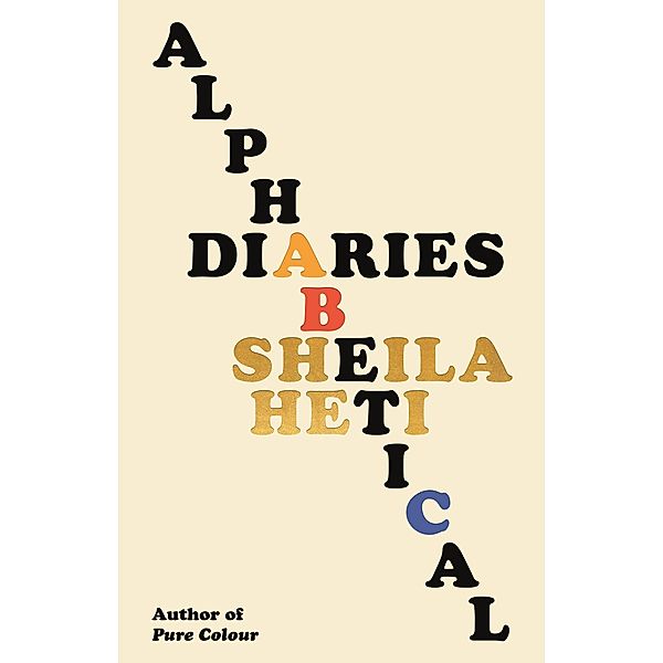 Alphabetical Diaries, Sheila Heti