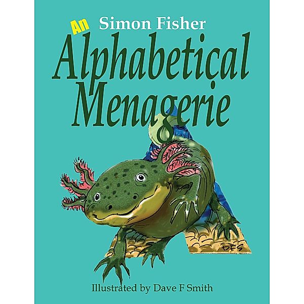 Alphabetical Menagerie / Austin Macauley Publishers, Simon Fisher