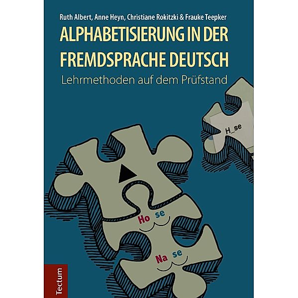 Alphabetisierung in der Fremdsprache Deutsch, Albert Ruth, Anne Heyn, Christiane Rokitzki