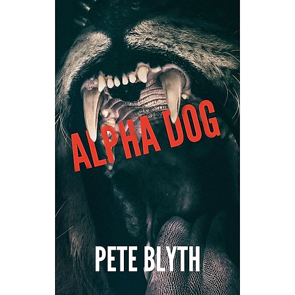 Alphadog, Pete Blyth