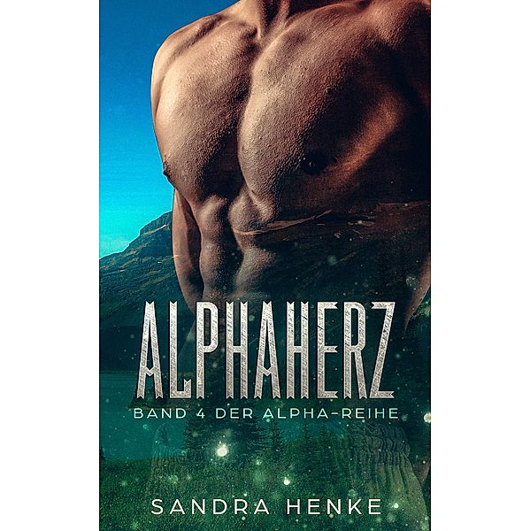 Alphaherz (Alpha Band 4) / Alpha, Sandra Henke