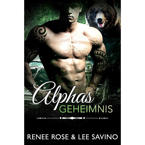 Alphas Geheimnis / Bad-Boy-Alphas-Serie Bd.10, Renee Rose, Lee Savino