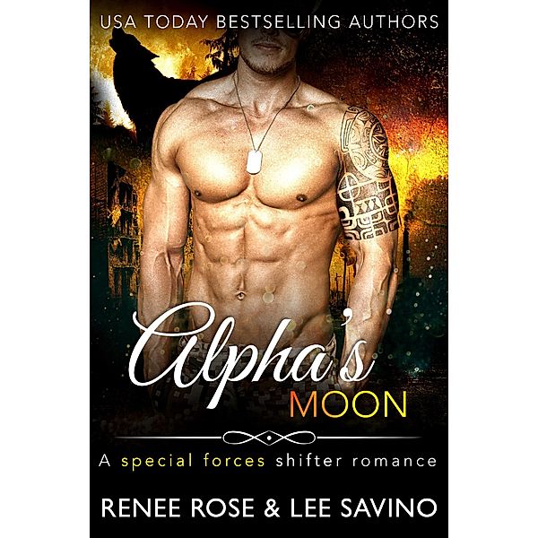 Alpha's Moon (Bad Boy Alphas, #13) / Bad Boy Alphas, Renee Rose, Lee Savino