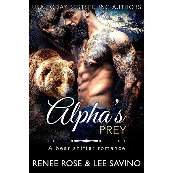 Alpha's Prey (Bad Boy Alphas, #11) / Bad Boy Alphas, Renee Rose, Lee Savino