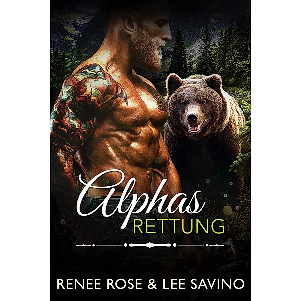 Alphas Rettung (Bad-Boy-Alphas-Serie, #17) / Bad-Boy-Alphas-Serie, Renee Rose, Lee Savino