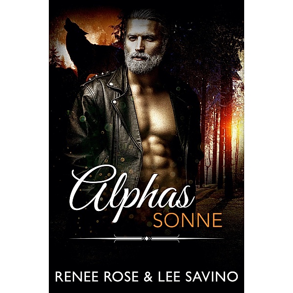 Alphas Sonne (Bad-Boy-Alphas-Serie, #12) / Bad-Boy-Alphas-Serie, Renee Rose, Lee Savino