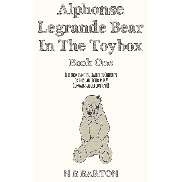Alphonse Legrande Bear In The Toybox, Nicolette Barton