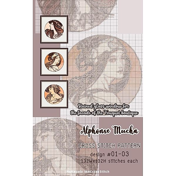 Alphonse Mucha | Cross Stitch Pattern (Stained glass window for the facade of the Fouquet boutique) / Stained glass window for the facade of the Fouquet boutique, MsKapolo theCrossStitch