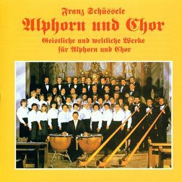 Alphorn Und Chor, Franz Schüssele
