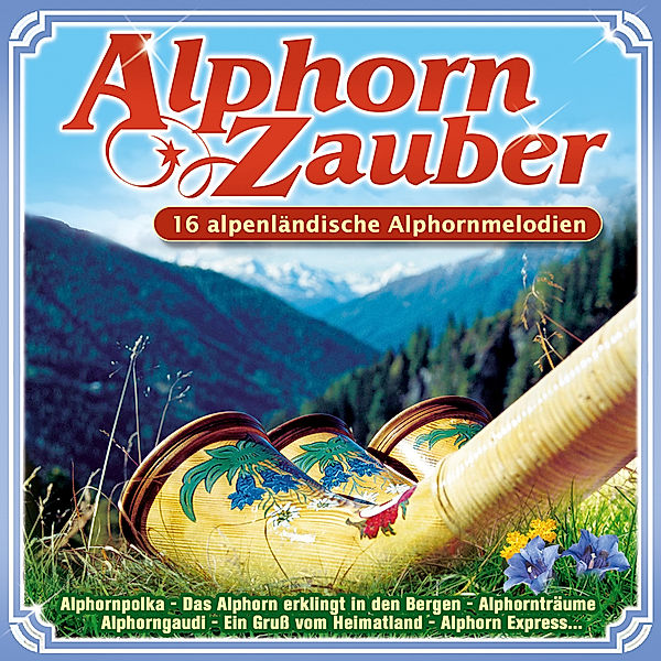 Alphorn-Zauber, Various