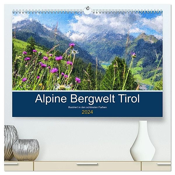 Alpine Bergwelt Tirol - Illustriert in den schönsten Farben (hochwertiger Premium Wandkalender 2024 DIN A2 quer), Kunstdruck in Hochglanz, Anja Frost