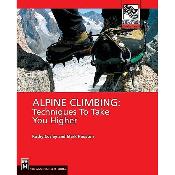 Alpine Climbing, Kathy Cosley, Mark Houston