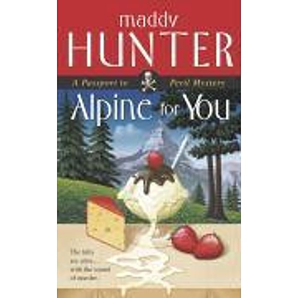 Alpine for You, Maddy Hunter