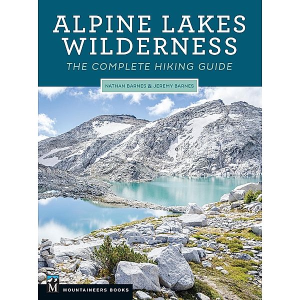 Alpine Lakes Wilderness, Jeremy Barnes, Nathan Barnes