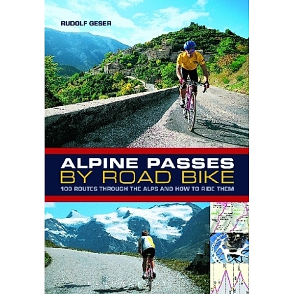 Alpine Passes By Road Bike, Rudolf Geser