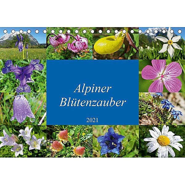 Alpiner Blütenzauber (Tischkalender 2021 DIN A5 quer), Leo Bucher