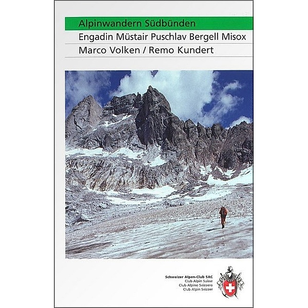 Alpinwandern Südbünden, Kundert, Marco Volken