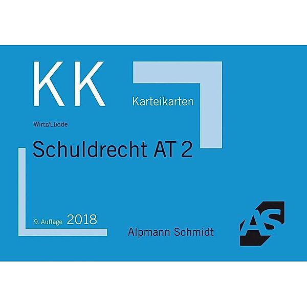 Alpmann-Cards, Karteikarten (KK): Schuldrecht AT, Tobias Wirtz, Jan S. Lüdde