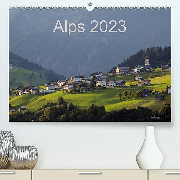 Alps 2023 (Premium, hochwertiger DIN A2 Wandkalender 2023, Kunstdruck in Hochglanz), Jörg Dauerer