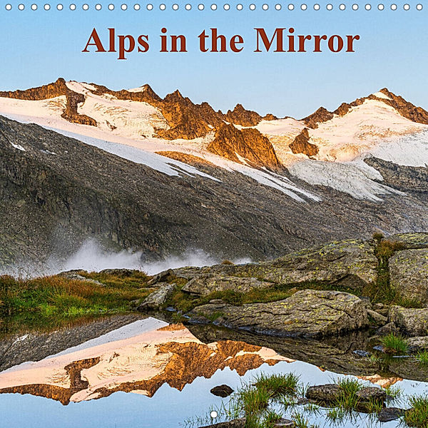 Alps in the Mirror (Wall Calendar 2023 300 × 300 mm Square), Martin Zwick