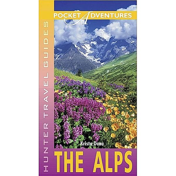 Alps Pocket Adventures, Krista Dana