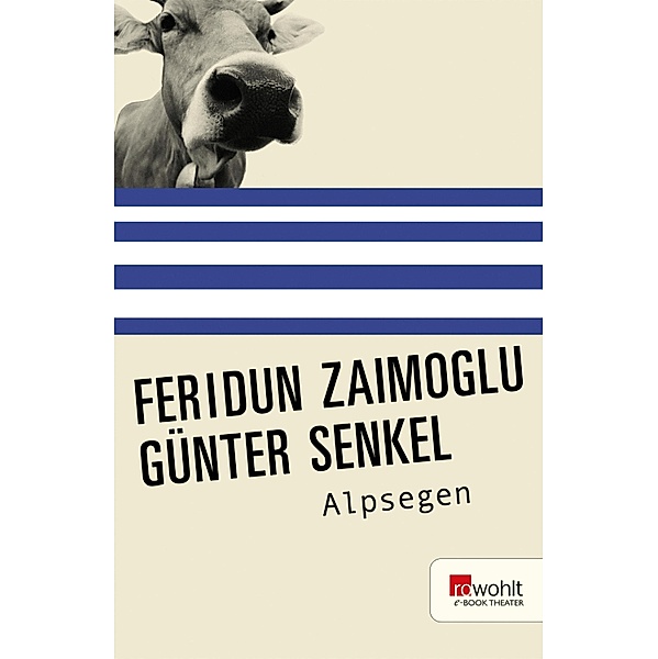 Alpsegen / E-Book Theater, Günter Senkel, Feridun Zaimoglu