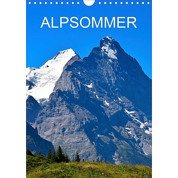 Alpsommer (Wandkalender 2021 DIN A4 hoch), Renaldo Caumont