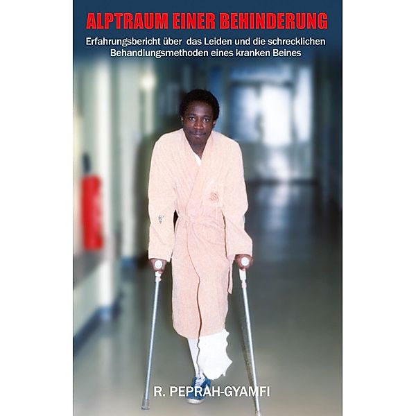 Alptraum einer Behinderung, R. Peprah-Gyamfi