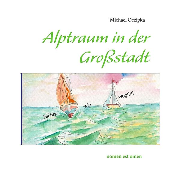 Alptraum in der Grossstadt, Michael Oczipka