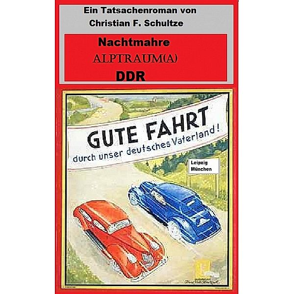 Alptraum(a) DDR, Christian F. Schultze