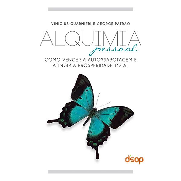 Alquimia pessoal, Vinicius Guarnieri, George Patrão