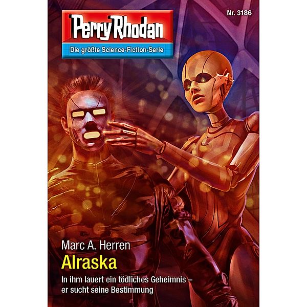 Alraska / Perry Rhodan-Zyklus Chaotarchen Bd.3186, Marc A. Herren