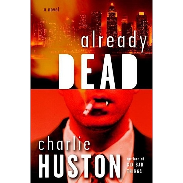 Already Dead / Joe Pitt Casebooks Bd.1, Charlie Huston