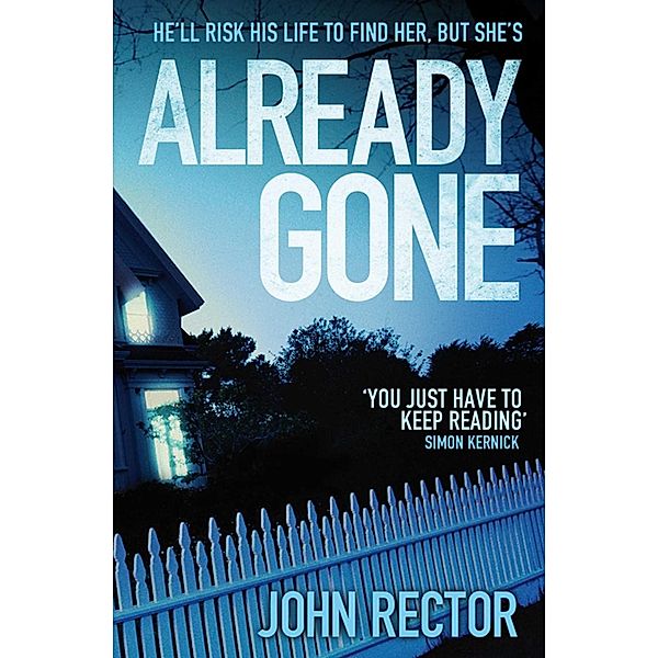 Already Gone, John Rector