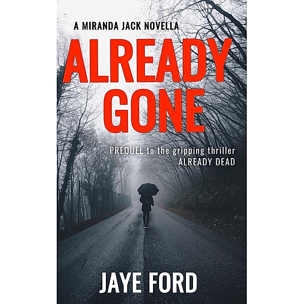 Already Gone, Jaye Ford